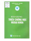 Bài giảng triệu chứng học ngoại khoa Nguyễn Văn Sái, Đỗ Trọng Quyết