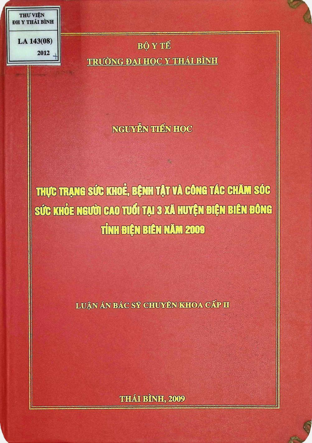 Thực trạng sức khỏe, bệnh tật và công tác chăm sóc sức khỏe người cao tuổi tại 3 huyện Điện Biên Đông tỉnh Điện Biên năm 2009.