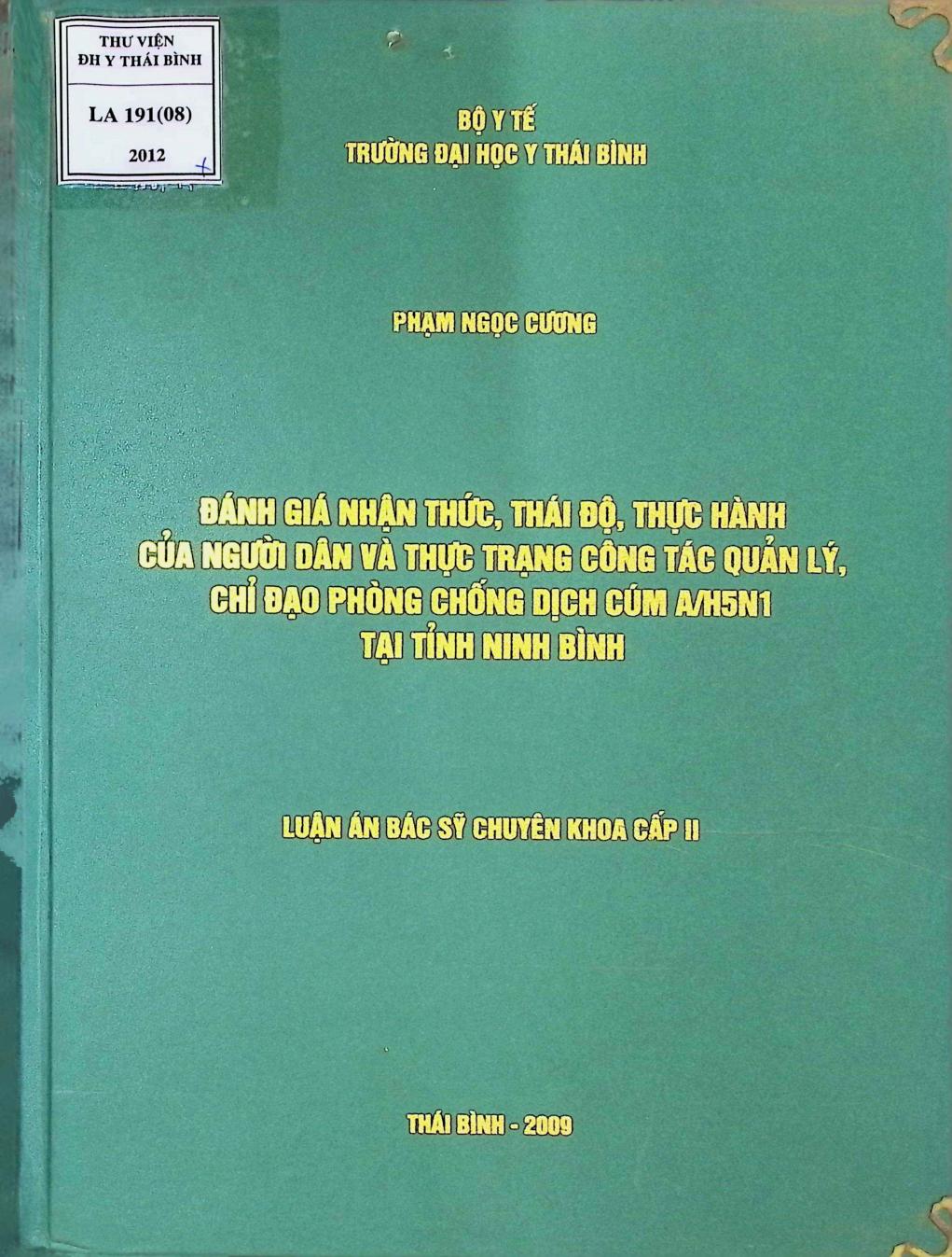 Đánh giá nhận thức thái độ thực hành của người dân và thực trạng công tác quản lý chỉ đạo phòng chống dịch cúm AH5N1 tại tỉnh Ninh Bình