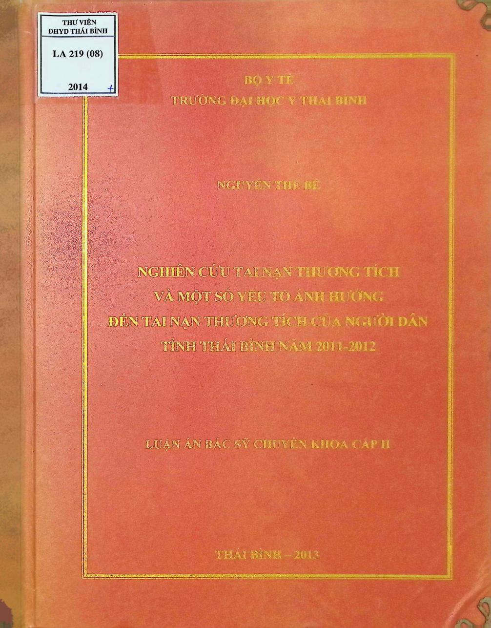 Nghiên cứu tai nạn thương tích và một số yếu tố ảnh hưởng đếnn tai nạn thương tích của ngời dân tỉnh Thái Bình năm 2011-2012