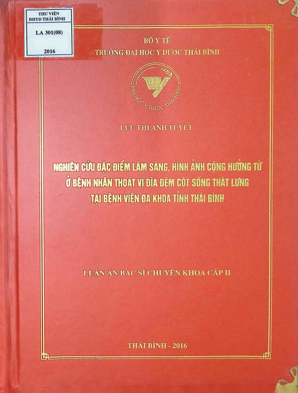 Nghiên cứu đặc điểm lâm sàng , hình ảnh cộng hưởng từ ở bệnh nhân thoát vị đĩa đệm cột sống thắt lưng tại bệnh viện đa khoa tỉnh Thái Bình