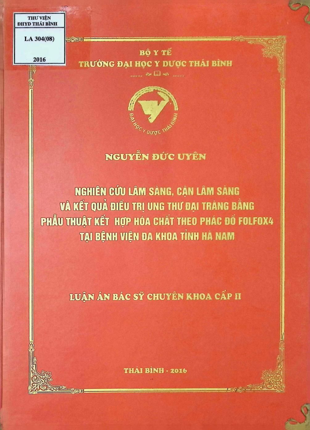 Nghiên cứu lâm sàng, cận lâm sàng và kết quả điều trị ung thư đại tràng bằng phẫu thuật kết hợp hóa chất theo phác đồ FolfoX4 tại bệnh viện đa khoa tỉnh Hà Nam