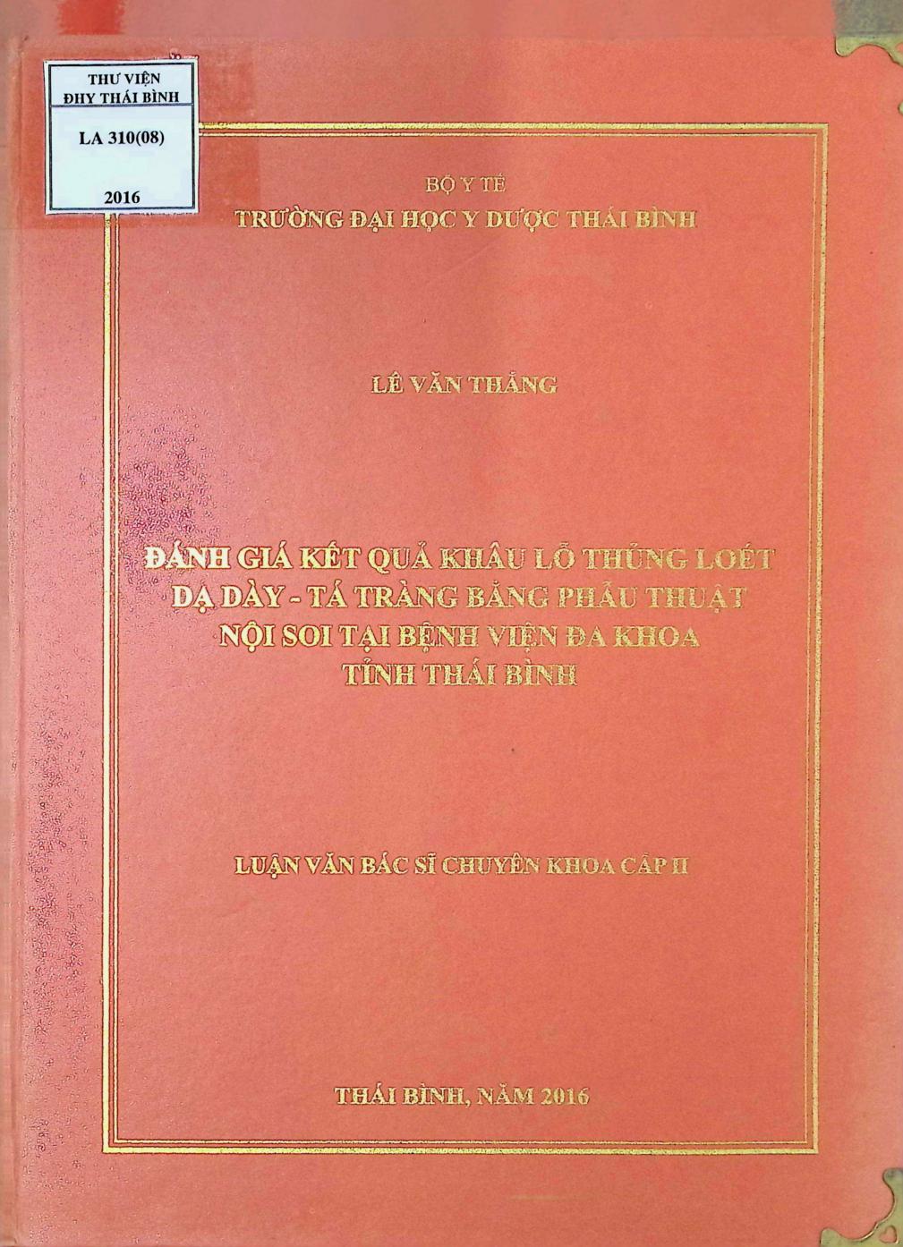 Đánh giá kết quả khâu lỗ thủng loét dạ dày- tá tràng bằng phẫu thuật nội soi tại bệnh viện đa khoa tỉnh Thái Bình