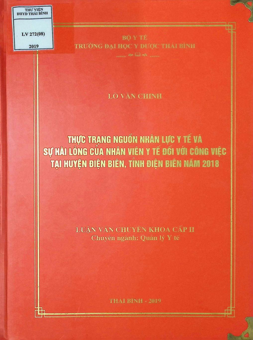Thực trạng nguồn nhân lực y tế và sự hài lòng của nhân viên y tế đối với công việc tại huyện Điện Biên, tỉnh Điện Biên năm 2018