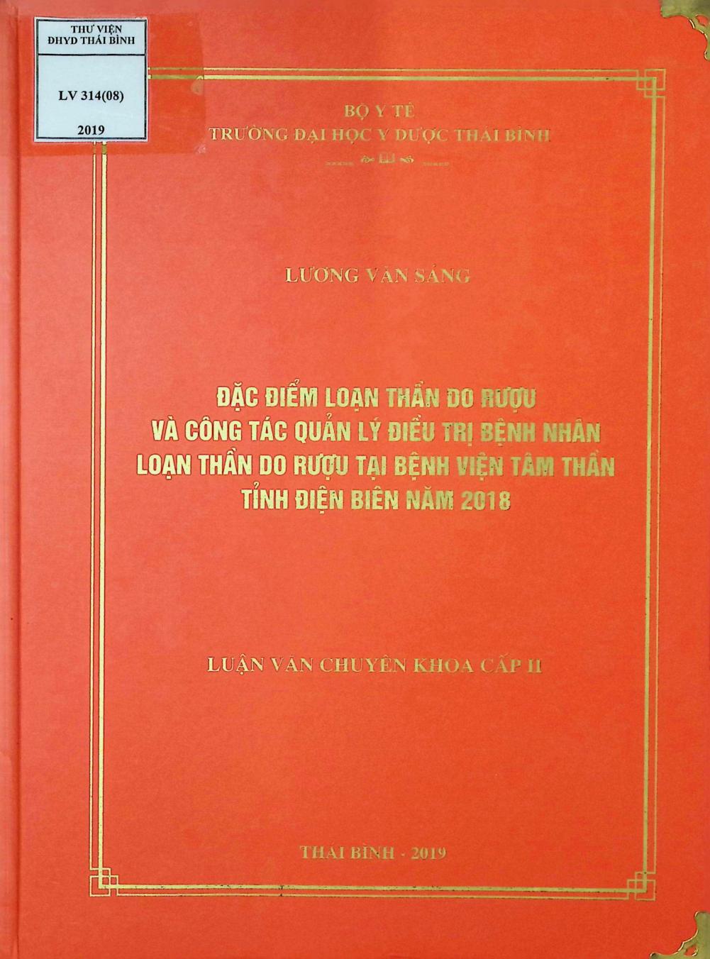 Đặc điểm loạn thần do rượu và công tác quản lý điều trị bệnh nhân loạn thần do rượu tại bệnh viện tâm thần tỉnh Điện Biên năm 2018