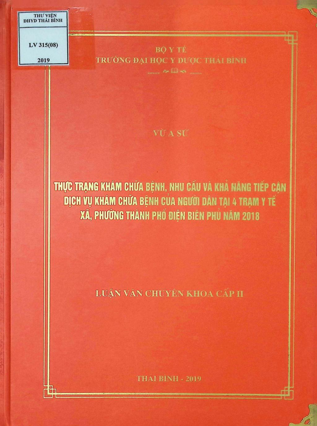 Thực trạng khám chữa bệnh, nhu cầu và khả năng tiếp cận dịch vụ khám chữa bệnh của nguồi dân tại 4 trạm y tế xã, phường thành phố Điện Biên Phủ Phủ năm 2018