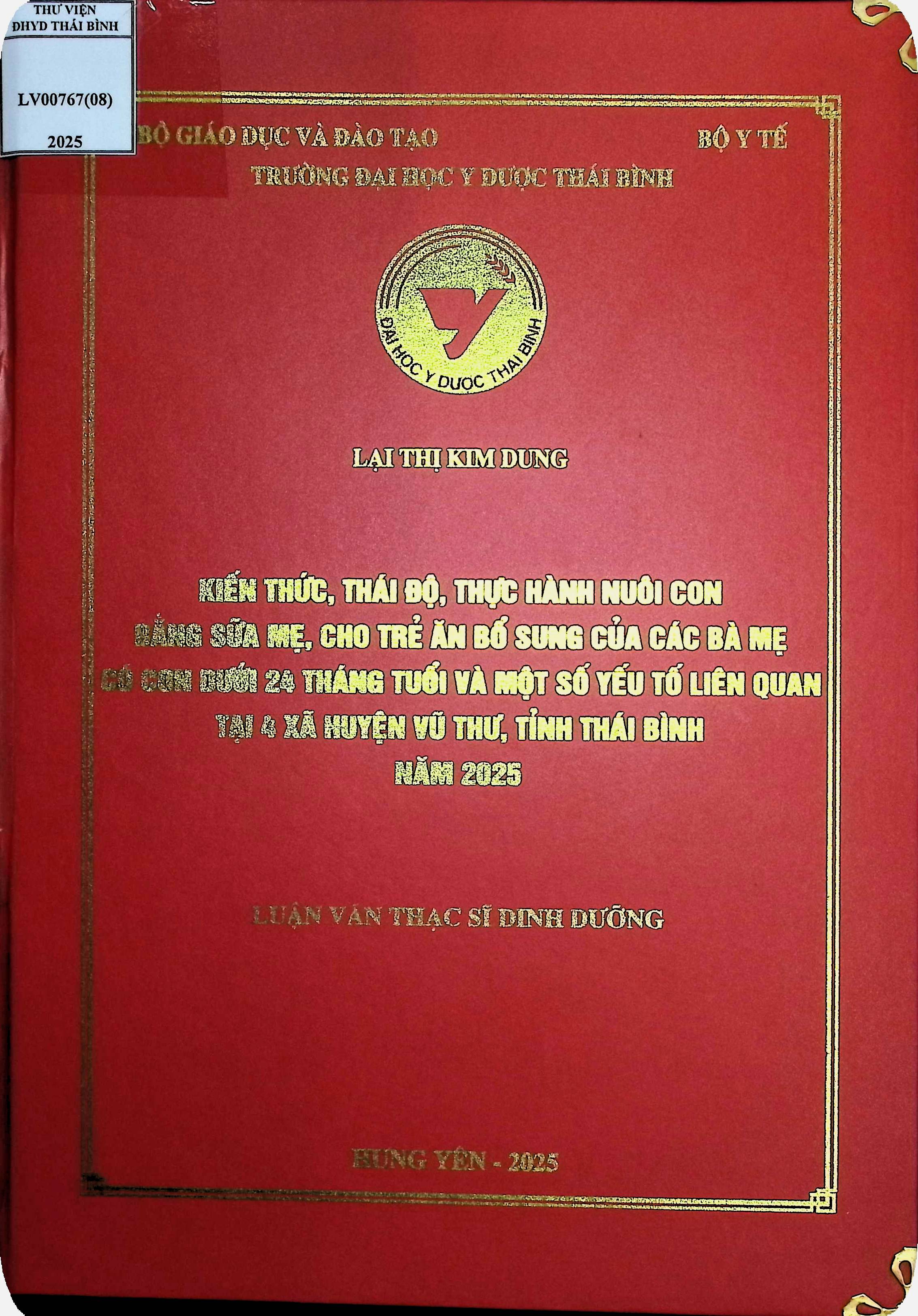 Kiến thức, thái độ, thực hành nuôi con bằng sữa mẹ, cho trẻ ăn bổ sung của các bà mẹ có con dưới 24 tháng tuổi và một số yếu tố liên quan tại 4 xã huyện Vũ Thư, tỉnh Thái Bình năm 2025