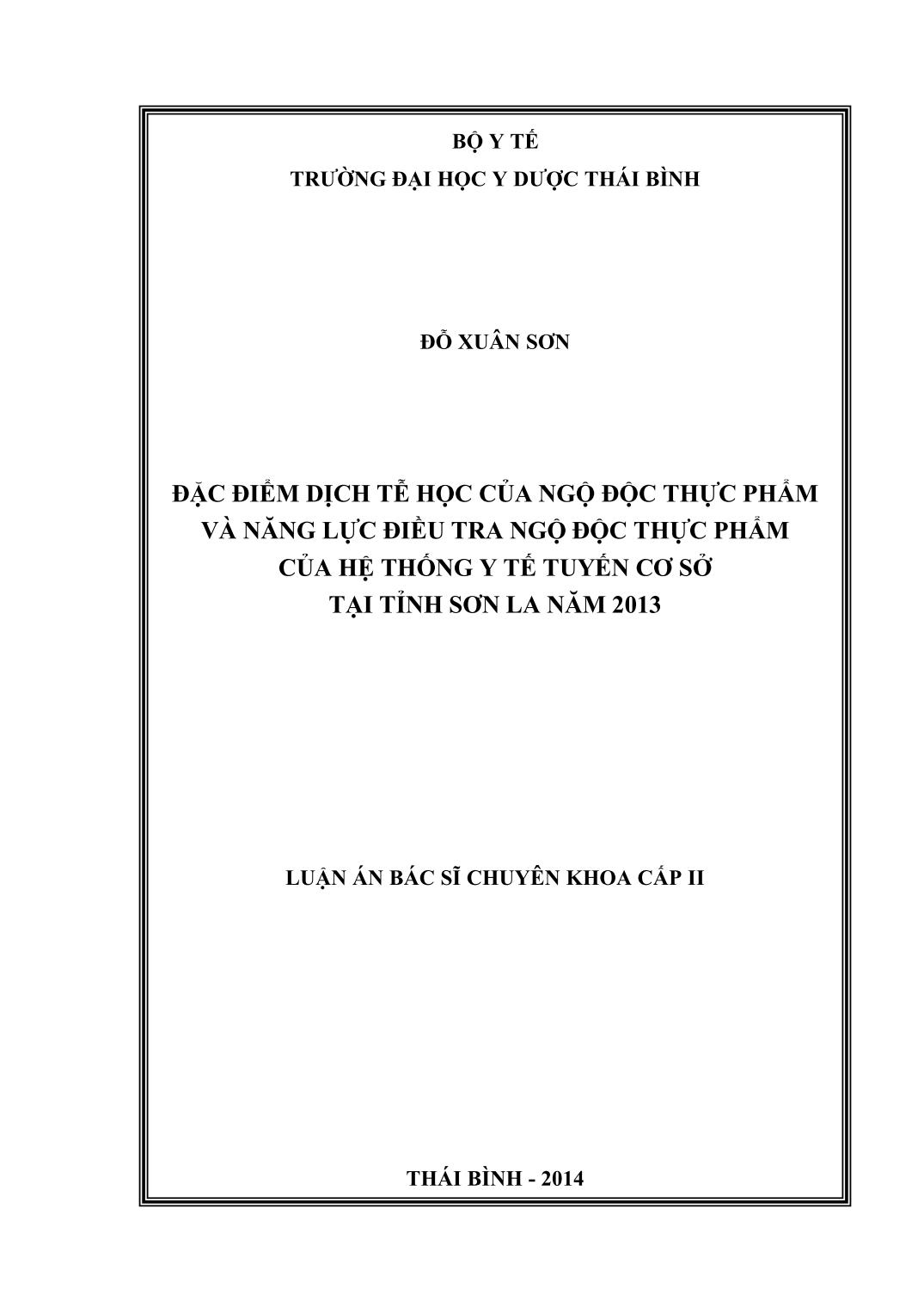 Đặc điểm dịch tễ học ngộ độc thực phẩm và năng lực điều tra ngộ độc thực phẩm của hệ thống y tế tuyến cơ sở tại tỉnh Sơn La năm 2013.