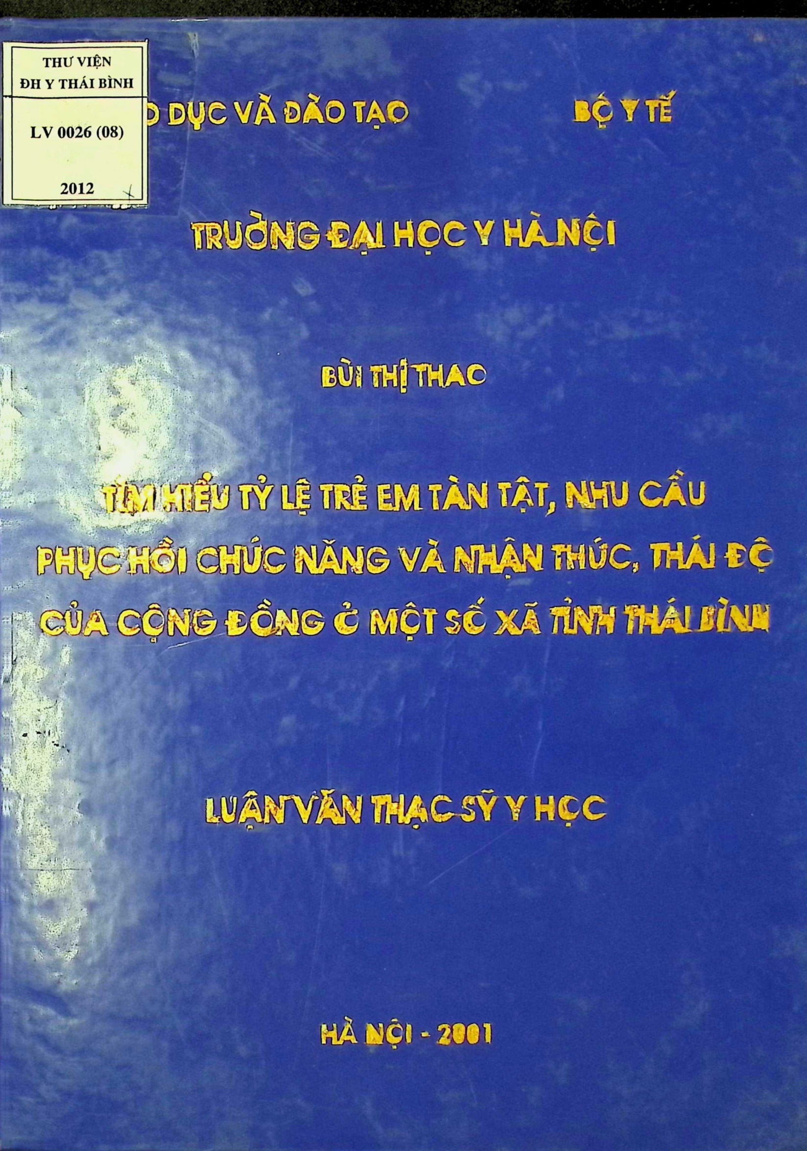 Tìm hiểu tỷ lệ trẻ em tàn tật, nhu cầu phục hồi chức năng và nhận thức, thái độ của cộng đồng ở một số xã tỉnh Thái Bình
