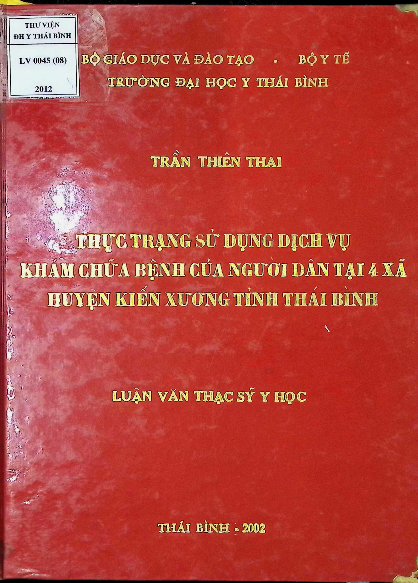Thực trạng sử dụng dịch vụ khám chữa bệnh của người dân tại 4 xã huyện Kiến Xương tỉnh Thái Bình