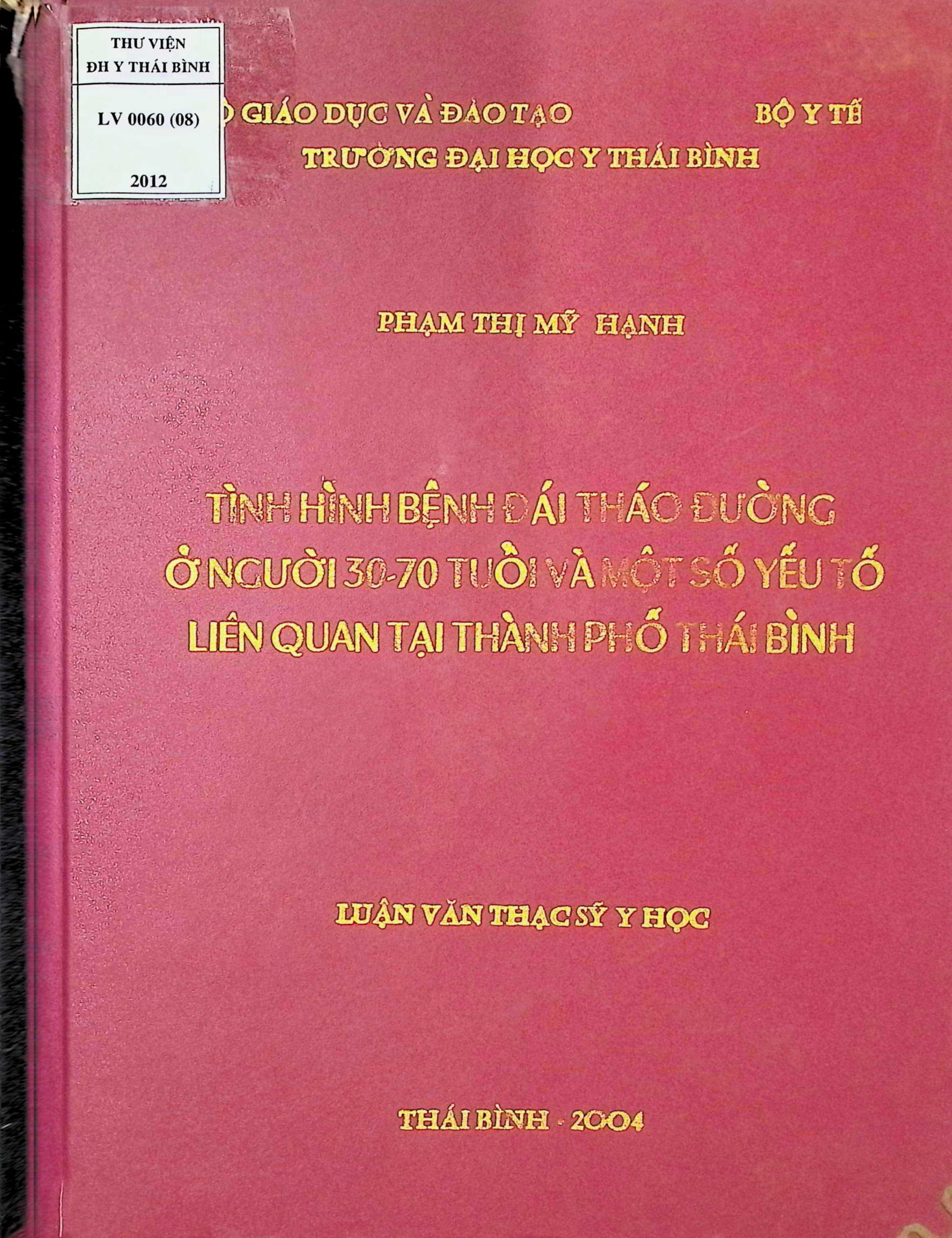Tình hình bệnh đái tháo đường ở người 30-70 tuổi và một số yếu tố liên quan tại thành phố Thái Bình