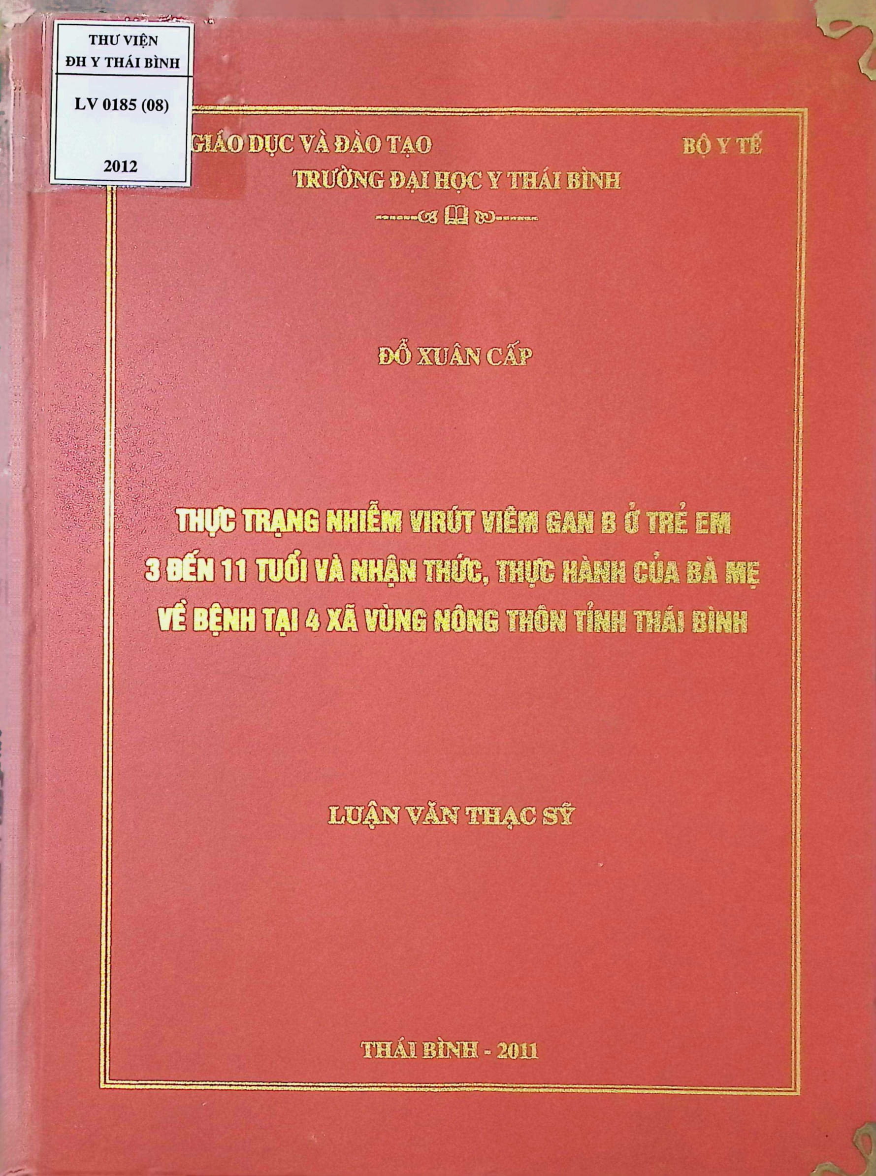 Thực trạng nhiễm vi rút viêm gan B ở trẻ em 3 đến 11 tuổi và nhận thức, thực hành của bà mẹ về bệnh tại 4 xã vùng nông thôn tỉnh Thái Bình