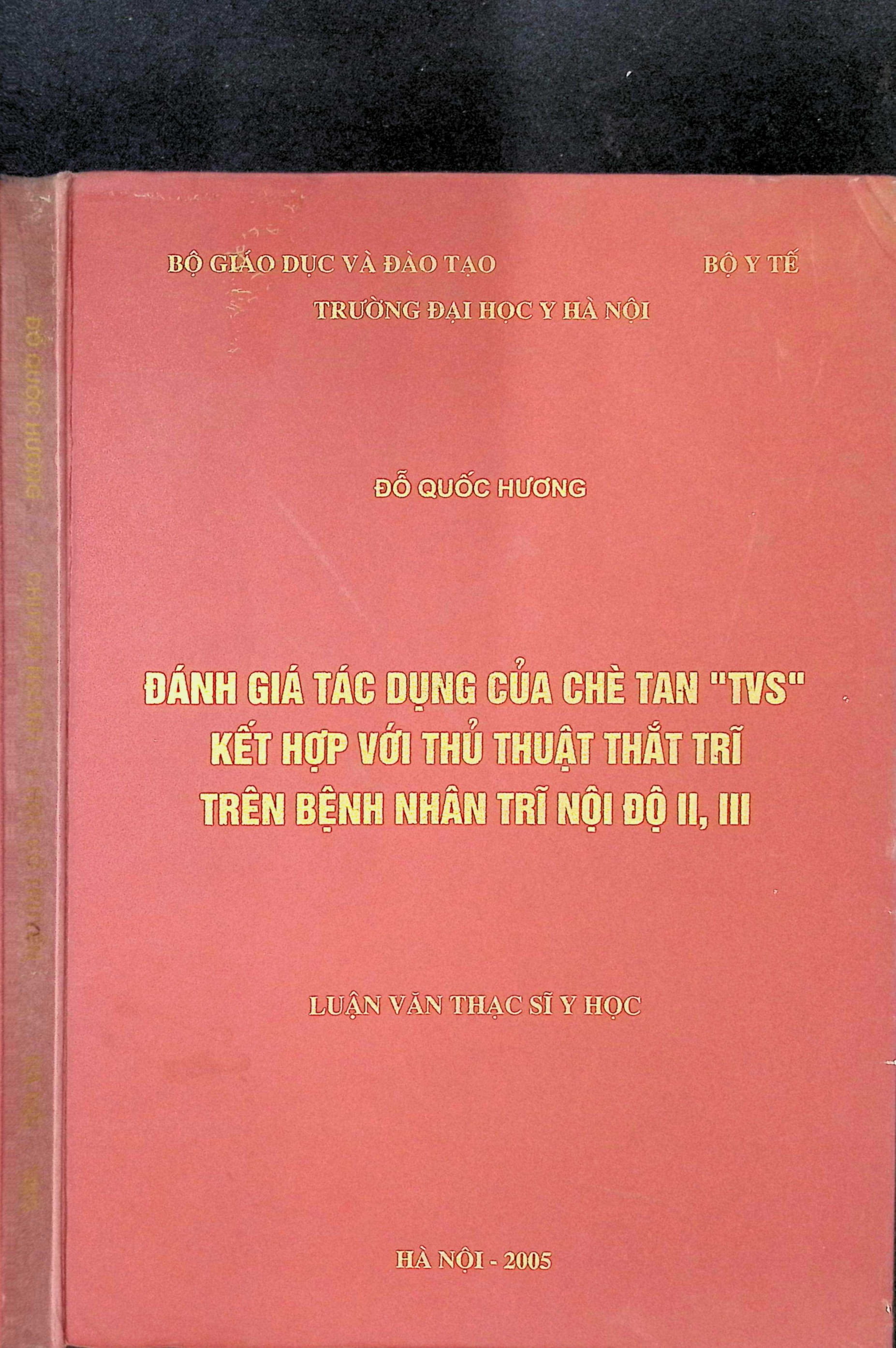 Đánh giá tác dụng của chè tan "TVS" kết hợp với thủ thuật thắt trĩ trên bệnh nhân trĩ nội độ II, III