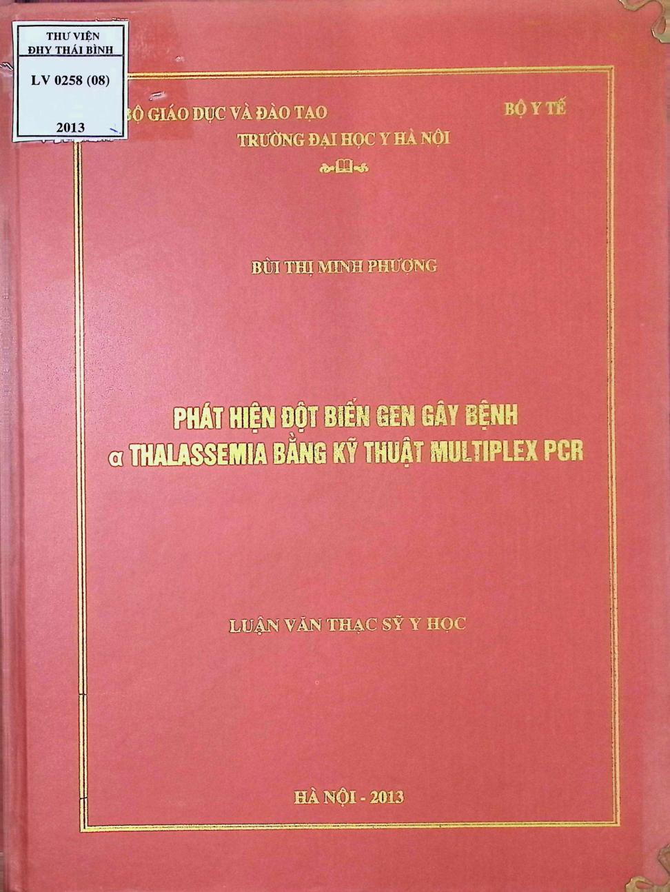 Phát hiện đột biến gen gây bệnh & Thalassemia bằng kỹ thuật Multiplexpcr