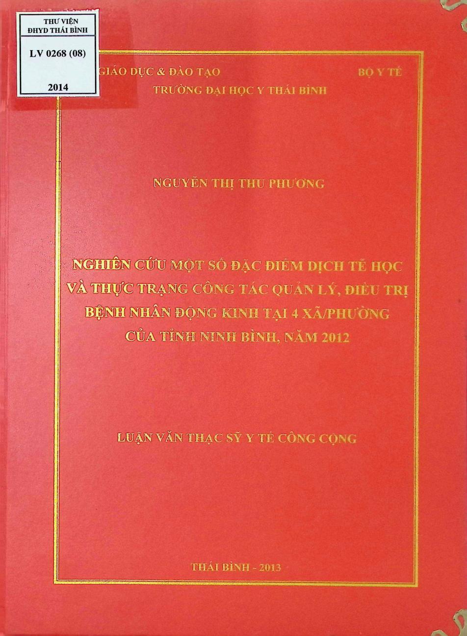 Nghiên cứu đặc điểm dịch tễ học và thực trạng công tác quản lý, điều trị bệnh nhân động kinh tại 4 xã phường của tỉnh Ninh Bình năm 2012