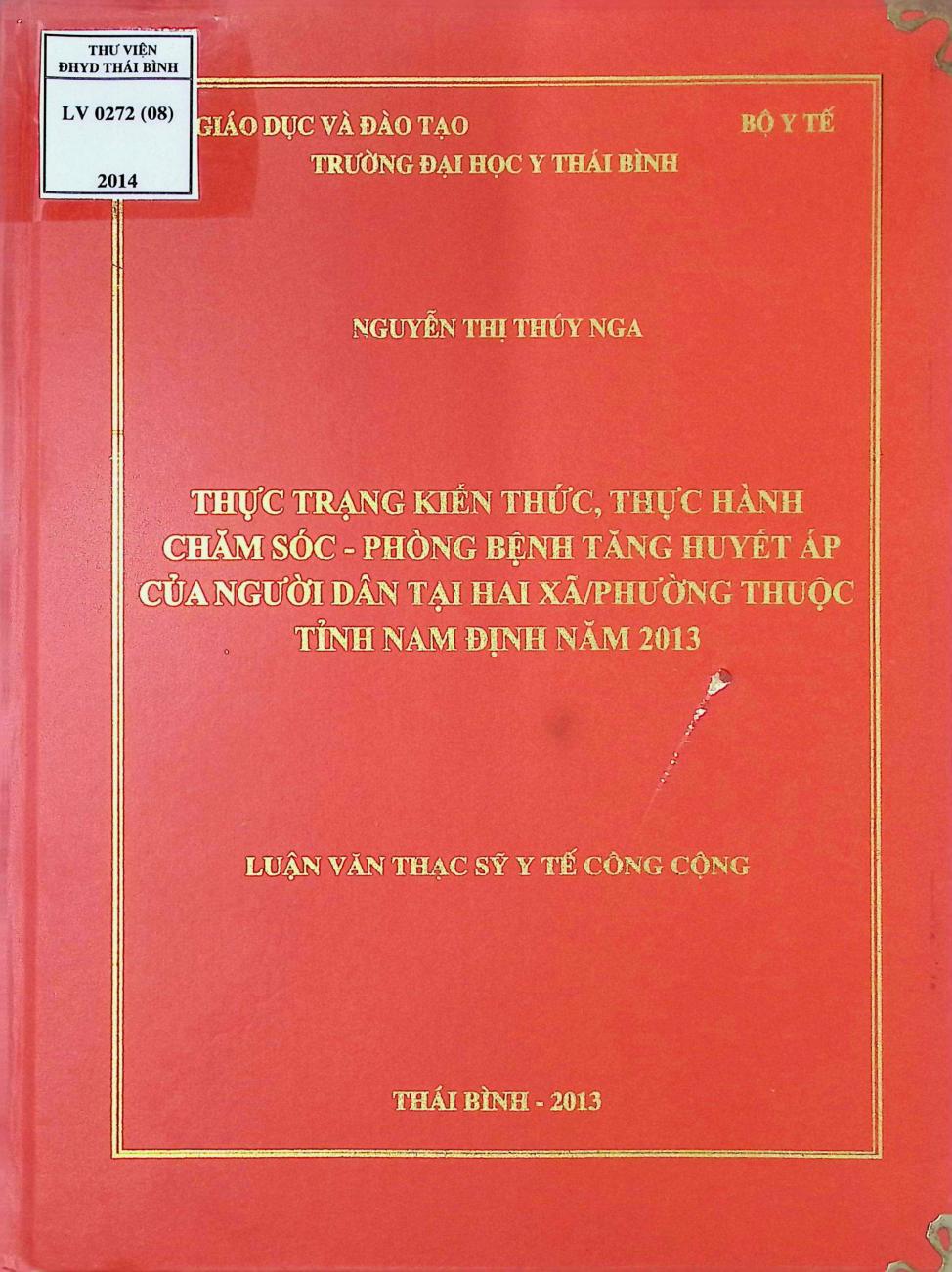 Thực trạng kiến thức thức hành chăm sóc phòng bệnh tăng huyết áp của người dân tại 2 xã phường thuộc tỉnh Nam Định năm 2013
