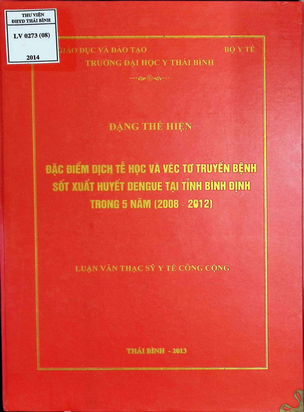 Đặc điểm dịch tễ học và véc tơ truyền bệnh sốt xuất huyết Dengue tại tỉnh Bình Định trong 5 năm 2008-2012