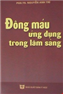 Đông máu ứng dụng trong lâm sàng.
