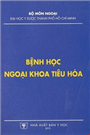 Bệnh học ngoại khoa tiêu hóa.