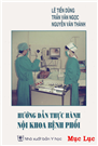 Hướng dẫn thực hành nội khoa bệnh phổi.