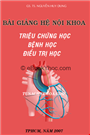 Bài giảng hệ nội khoa, Tập I.