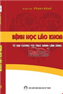 Bệnh Học Lão Khoa – Từ Đại Cương Đến Thực Hành Lâm Sàng.