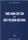 Thực hành cấp cứu và điều trị bệnh nội khoa