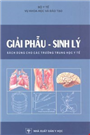 Giải phẫu - Sinh lý.