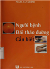 Người bệnh đái tháo đường cần biết. Tái bản lần thứ ba có sửa chữa và bổ sung