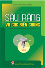 Sâu răng và các biến chứng.