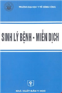 Sinh lý bệnh. - Miễn dịch học.