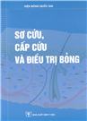 Sơ cứu, cấp cứu và điều trị bỏng