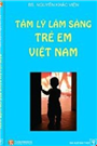 Tâm lý lâm sàng trẻ em việt nam