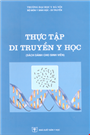 Thực tập di truyền y học.