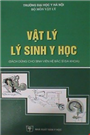 Vật lý lý sinh y học.