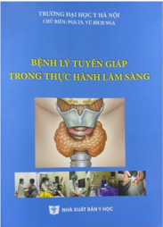 Bệnh lý tuyến giáp trong thực hành lâm sàng
