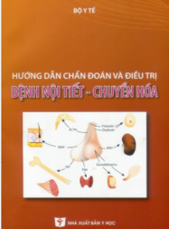 Hướng dẫn chẩn đoán và điều trị bệnh nội tiết - chuyển hoá.