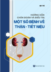 Hướng dẫn chẩn đoán và điều trị một số bệnh về thận - tiết niệu.