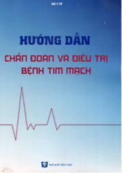 Hướng dẫn chẩn đoán và điều trị bệnh tim mạch