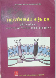 Truyền máu hiện đại cập nhật và ứng dụng trong điều trị b