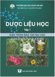 Dược liệu học tập 1 ( GT đào tạo Đại học)