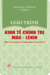 Giáo trình Kinh tế chính trị Mác - Lê Nin dành cho bậc đại học hệ không chuyên lý luận chính trị.