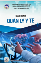 Giáo trình Quản lý Y tế