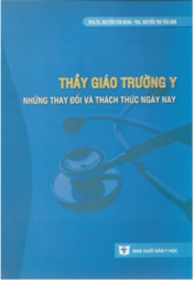 Thầy giáo trường y những thay đổi và thách thức ngày nay.
