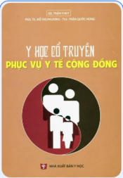 Y học cổ truyền phục vụ Y tế cộng đồng.