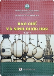 Bào chế và sinh dược học Tập 1