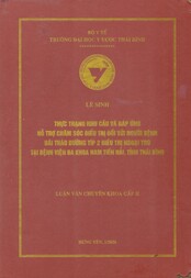 Thực trạng nhu cầu và đáp ứng hỗ trợ chăm sóc điều trị đối với người đái tháo đường típ 2 điều trị ngoại trú tại bệnh viện đa khoa Nam Tièn Hải tỉnh Thái Bình