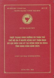 Thực trạng dinh dưỡng và tuân thủ chế độ ăn ở người bệnh suy thận mạn có lọc máu chu kỳ tại Bệnh viện Đa khoa tỉnh Ninh Bình năm 2025