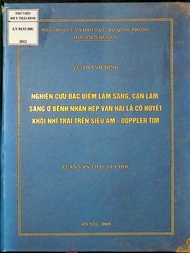 Nghiên cứu đặc điểm lâm sàng, cận lâm sàng ở bệnh nhân hẹp van hai lá có khuyết khối nhĩ trái trên siêu âm - DOOPLER tim