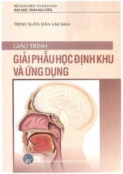 Giáo trình giải phẫu học đỊnh khu và ứng dụng.